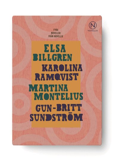 Gun-Britt Sundström, Elsa Billgren, Martina Montelius, Karolina Ramqvist - Presentask med fyra kvinnliga samtidsförfattare, Häftad