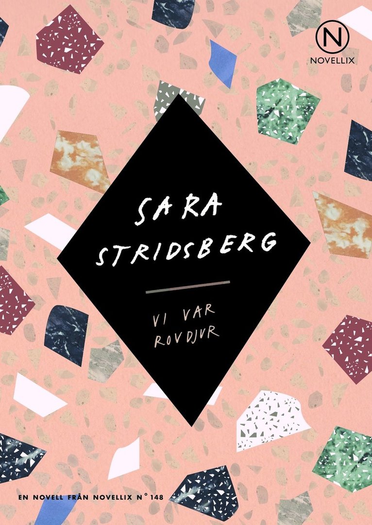 Sara Stridsberg - Vi var rovdjur, Häftad