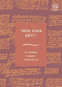 bokomslag Men Kina då?! : 25 snabba klimat-svar-på-tal