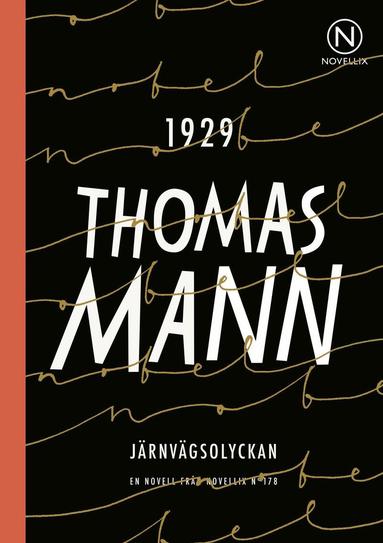 Thomas Mann - Järnvägsolyckan, Häftad