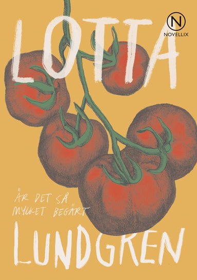 Lotta Lundgren - Är det så mycket begärt, Häftad