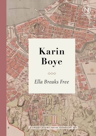 Karin Boye - Ella Breaks Free, Häftad