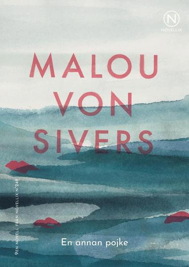 Malou von Sivers - En annan pojke, Häftad