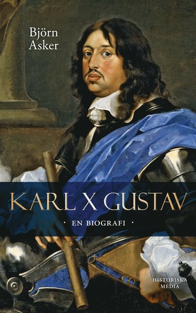 bokomslag Karl X Gustav : en biografi