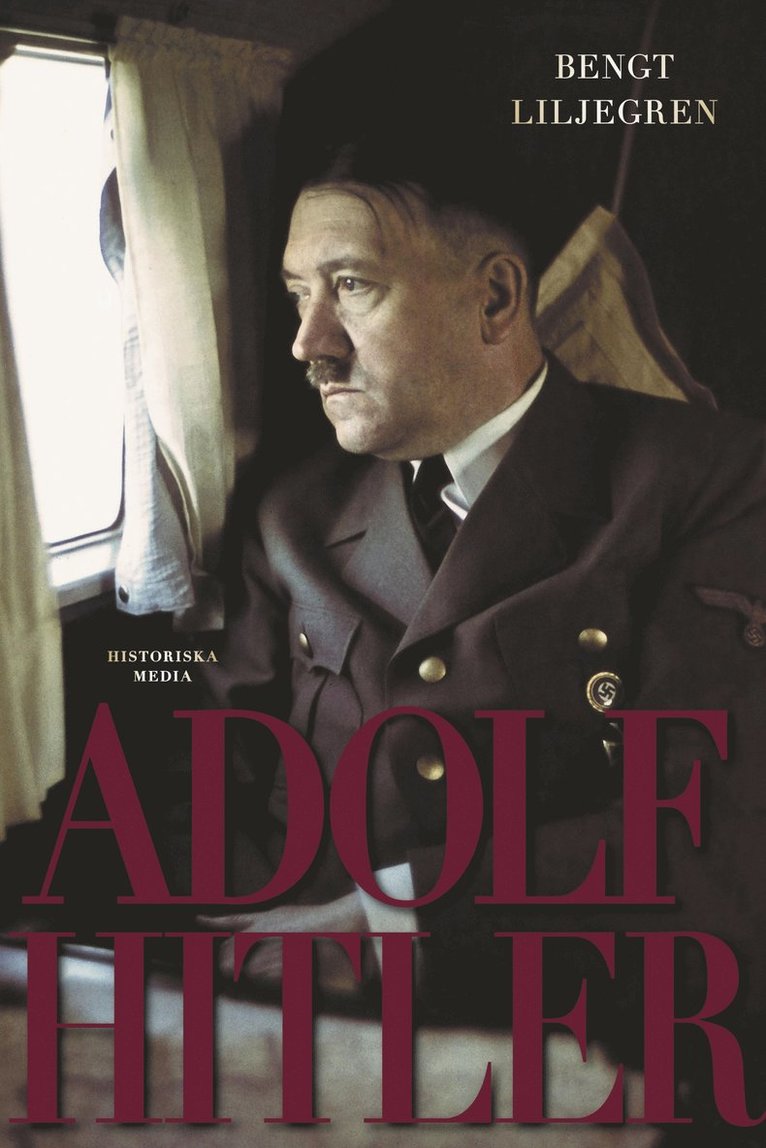 Bengt Liljegren - Adolf Hitler, Häftad