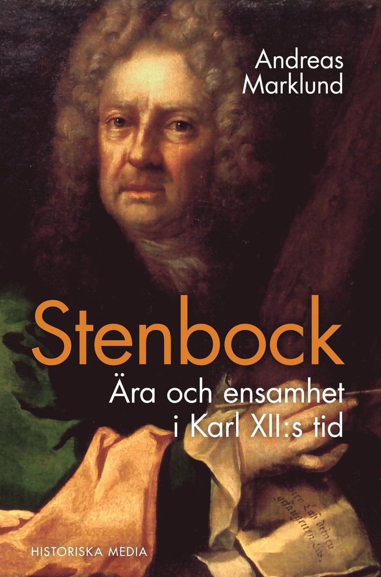 Andreas Marklund - Stenbock : ära och ensamhet i Karl XII:s tid, Häftad