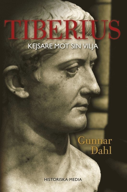 Gunnar Dahl - Tiberius : kejsare mot sin vilja, Häftad