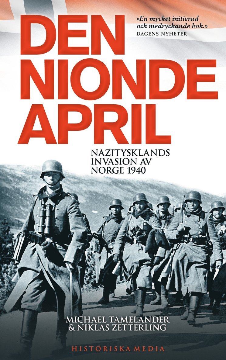 Den nionde april : Nazitysklands invasion av Norge 1940 1