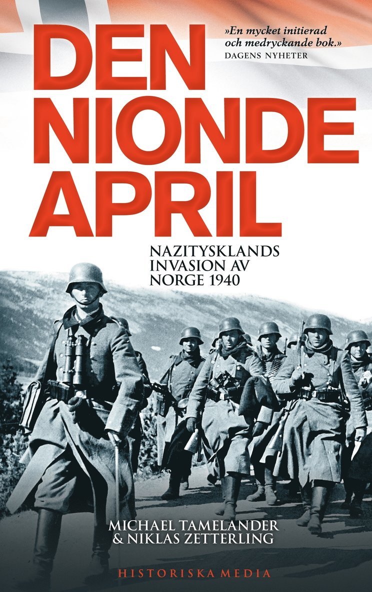 Den nionde april : Nazitysklands invasion av Norge 1940