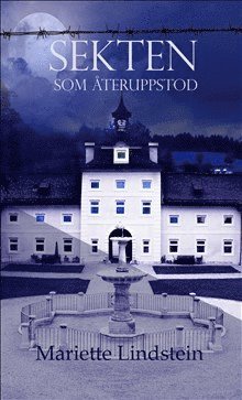 Mariette Lindstein - Sekten som återuppstod, Inbunden