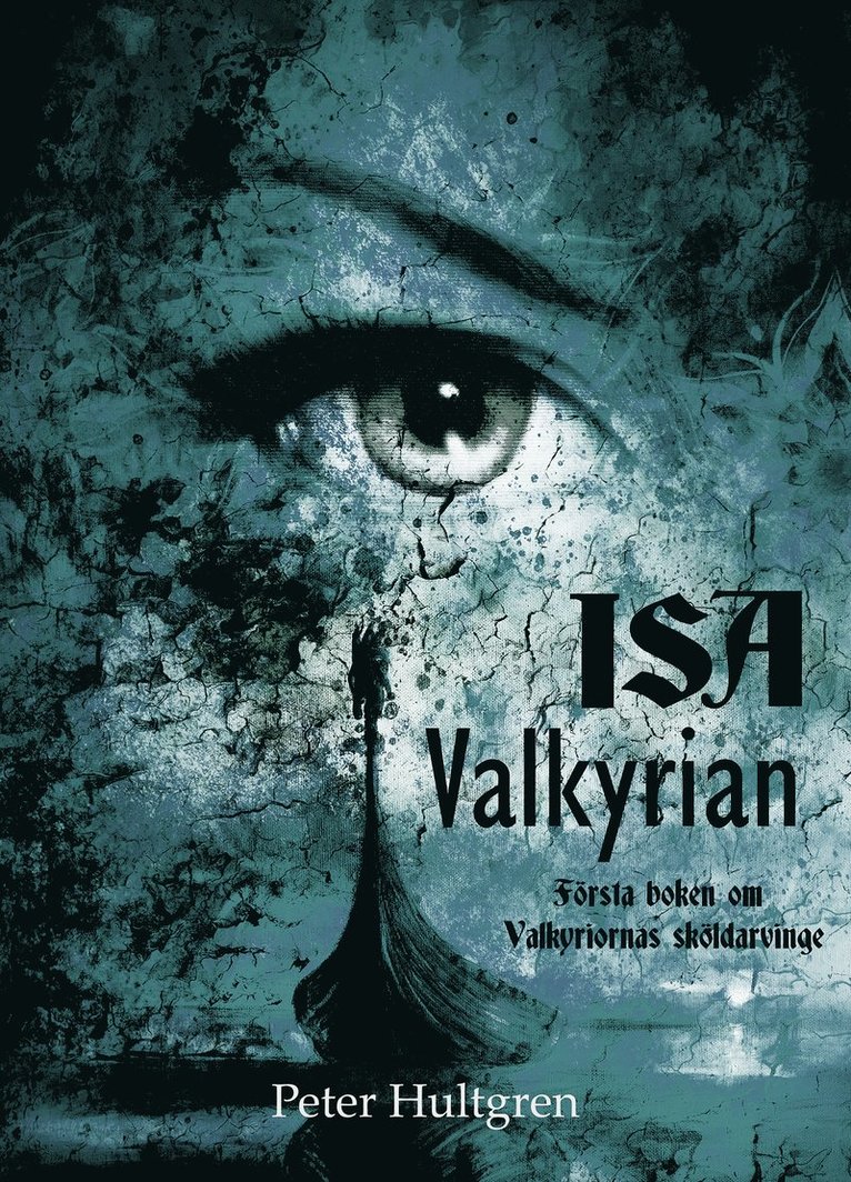 Peter Hultgren - Isa - valkyrian, Häftad