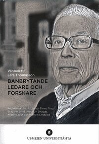 Patrik Lantto, Eivind Torp, Ellacarin Blind, Anna-Lill Drugge, Krister Stoor, Michael Lindblad - Banbrytande ledare och forskare, Häftad