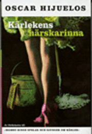 bokomslag Kärlekens härskarinna