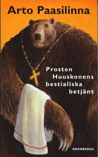 bokomslag Prosten Huuskonens bestialiska betjänt