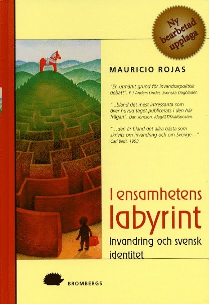 I Ensamhetens Labyrint : Invandring Och Svensk Identitet 1