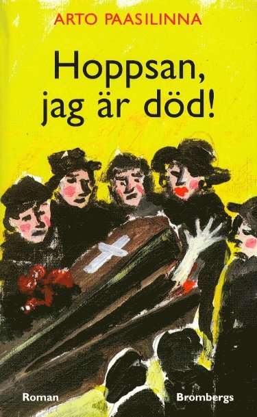 Hoppsan, jag är död! 1