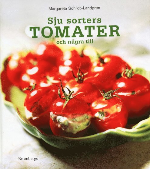 Sju sorters tomater och några till 1