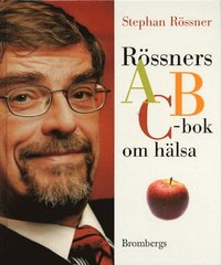 bokomslag Rössners ABC-bok om hälsa