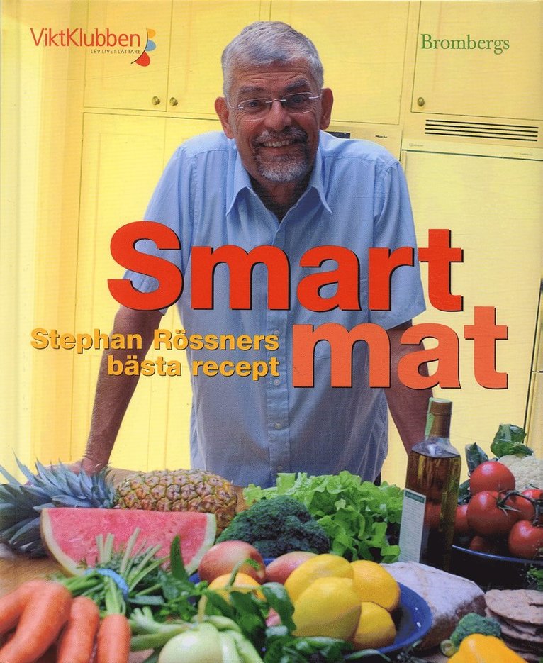 Smart mat : Stephan Rössners bästa recept 1