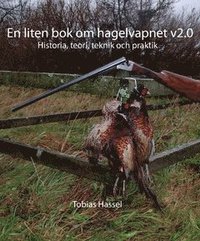 bokomslag En liten bok om hagelvapnet v2.0