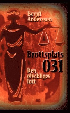 Bengt Andersson - Brottsplats 031 : den olyckliges lott, Häftad