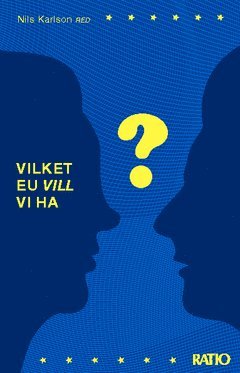 bokomslag Vilket EU vill vi ha?