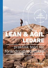 bokomslag Lean & Agil ledare : praktisk teori för förändringsledarskap