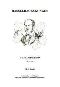 bokomslag Hasselbackskungen : Wilhelm Davidson 1812-1883