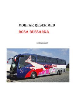 Morfar reser med Rosa Bussarna
