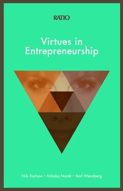 Mikolaj Norek, Karl Wennberg, Nils Karlson - Virtues in Entrepreneurship, Häftad
