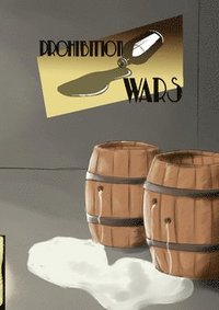 bokomslag Prohibition wars