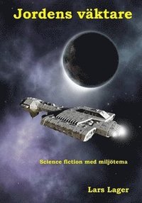 bokomslag Jordens väktare : science fiction med miljötema