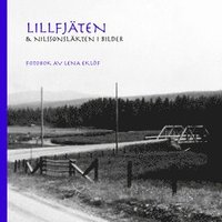 bokomslag Lillfjäten & Nilssonsläkten i bilder