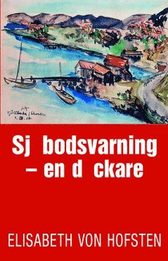 bokomslag Sjöbodsvarning : en däckare