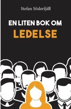 bokomslag En liten bok om ledelse