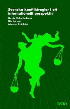 Henrik Malm Lindberg, Nils Karlson, Johanna Grönbäck - Svenska konfliktregler : i ett internationellt perspektiv, Häftad