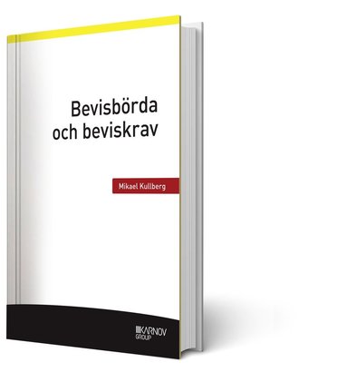 Mikael Kullberg - Bevisbörda och beviskrav, Häftad