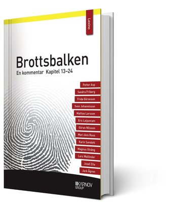 Brottsbalken : en kommentar. Kapitel 13–24 (del 2), Häftad