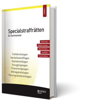 Petter Asp, Mattias Larsson, Mari-Ann Roos, Josef Zila, Kazimir Åberg - Specialstraffrätten : en kommentar, Häftad