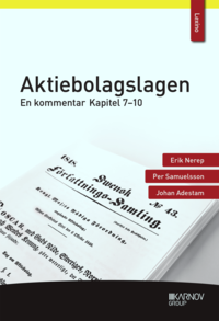 bokomslag Aktiebolagslagen : en kommentar - kapitel 7-10
