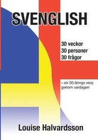 bokomslag Svenglish : en 30-årings resa genom vardagen