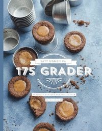 bokomslag Sätt ugnen på 175 grader : klassiska bakverk med nya smaker