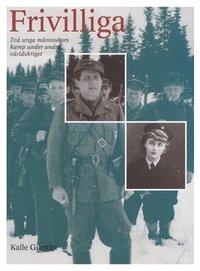 bokomslag Frivilliga : två unga människors kamp under andra världskriget
