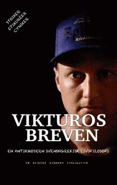 bokomslag Vikturosbreven : en antikmodern svenskgrekisk livsfilosofi