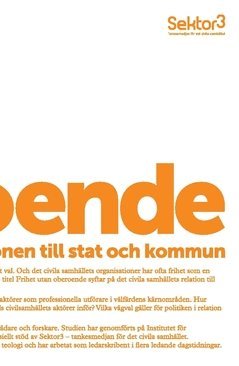 Linderyd Andreas - Frihet utan oberoende : civila samhället och relationen till stat och kommun, Häftad