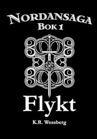 bokomslag Nordansaga, bok 1. Flykt (black edition)