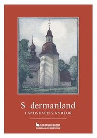 bokomslag Södermanland : landskapets kyrkor
