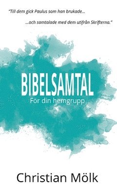 bokomslag Bibelsamtal : för din hemgrupp