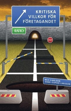 Nils Karlson, Anne-Sophie Larsson - Kritiska villkor för företagandet, Häftad
