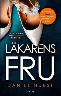 Daniel Hurst - Läkarens fru, Häftad